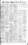 Birmingham Daily Gazette Tuesday 17 January 1871 Page 1