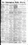Birmingham Daily Gazette Monday 30 January 1871 Page 1