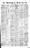 Birmingham Daily Gazette Tuesday 31 January 1871 Page 1