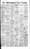Birmingham Daily Gazette Wednesday 01 February 1871 Page 1