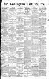 Birmingham Daily Gazette Wednesday 01 March 1871 Page 1