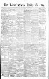 Birmingham Daily Gazette Monday 20 March 1871 Page 1
