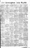 Birmingham Daily Gazette Thursday 20 April 1871 Page 1