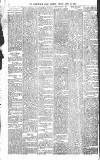 Birmingham Daily Gazette Friday 21 April 1871 Page 6