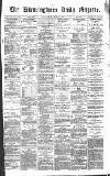 Birmingham Daily Gazette Wednesday 10 May 1871 Page 1