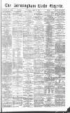 Birmingham Daily Gazette Thursday 06 July 1871 Page 1