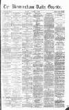 Birmingham Daily Gazette Monday 09 October 1871 Page 1