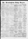 Birmingham Daily Gazette Tuesday 03 February 1874 Page 1