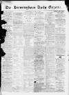 Birmingham Daily Gazette Wednesday 11 March 1874 Page 1