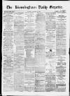 Birmingham Daily Gazette Friday 13 March 1874 Page 1