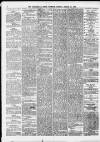 Birmingham Daily Gazette Tuesday 31 March 1874 Page 8