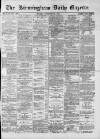 Birmingham Daily Gazette Monday 21 September 1874 Page 1