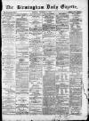 Birmingham Daily Gazette Tuesday 01 December 1874 Page 1