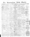 Birmingham Daily Gazette Tuesday 19 January 1875 Page 1