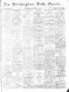 Birmingham Daily Gazette Wednesday 20 January 1875 Page 1