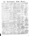 Birmingham Daily Gazette Tuesday 26 January 1875 Page 1