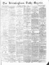 Birmingham Daily Gazette Thursday 04 February 1875 Page 1