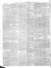 Birmingham Daily Gazette Monday 01 March 1875 Page 6