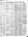 Birmingham Daily Gazette Thursday 15 July 1875 Page 1