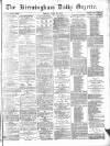 Birmingham Daily Gazette Friday 23 July 1875 Page 1