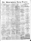 Birmingham Daily Gazette Wednesday 28 July 1875 Page 1