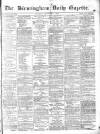 Birmingham Daily Gazette Thursday 09 September 1875 Page 1