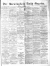 Birmingham Daily Gazette Thursday 30 September 1875 Page 1