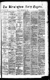 Birmingham Daily Gazette Monday 19 February 1877 Page 1