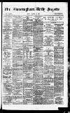 Birmingham Daily Gazette Friday 23 March 1877 Page 1