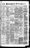 Birmingham Daily Gazette Friday 06 April 1877 Page 1
