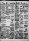 Birmingham Daily Gazette Tuesday 04 February 1879 Page 1