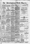 Birmingham Daily Gazette Wednesday 11 February 1880 Page 1