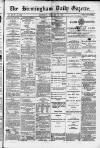 Birmingham Daily Gazette Wednesday 18 February 1880 Page 1
