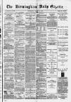 Birmingham Daily Gazette Wednesday 03 March 1880 Page 1