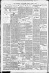 Birmingham Daily Gazette Tuesday 23 March 1880 Page 4