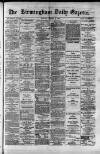 Birmingham Daily Gazette Monday 02 August 1880 Page 1