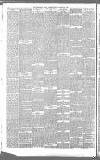 Birmingham Daily Gazette Friday 11 January 1889 Page 6