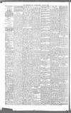 Birmingham Daily Gazette Monday 14 January 1889 Page 4