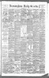 Birmingham Daily Gazette Thursday 07 February 1889 Page 1