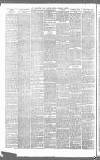 Birmingham Daily Gazette Monday 18 February 1889 Page 6