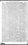 Birmingham Daily Gazette Tuesday 05 March 1889 Page 4