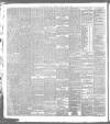 Birmingham Daily Gazette Saturday 06 April 1889 Page 6