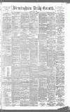 Birmingham Daily Gazette Tuesday 04 June 1889 Page 1