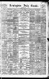 Birmingham Daily Gazette Thursday 08 August 1889 Page 1