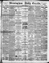 Birmingham Daily Gazette Tuesday 21 June 1892 Page 1