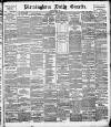 Birmingham Daily Gazette Thursday 23 June 1892 Page 1