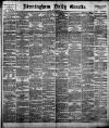 Birmingham Daily Gazette Saturday 03 September 1892 Page 1