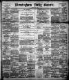 Birmingham Daily Gazette Tuesday 04 October 1892 Page 1