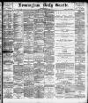 Birmingham Daily Gazette Monday 16 January 1893 Page 1