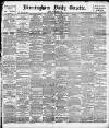 Birmingham Daily Gazette Saturday 21 January 1893 Page 1